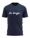 T-shirt - Da draga